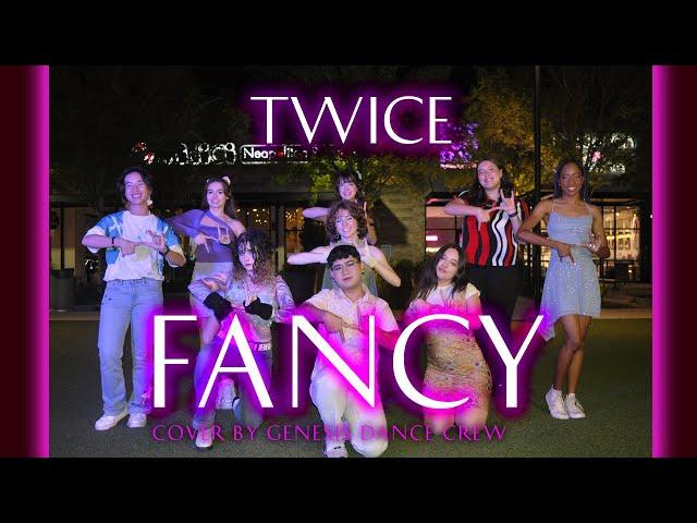 [K-POP IN PUBLIC] FANCY by TWICE - Full Dance Cover by Genesis Dance Crew