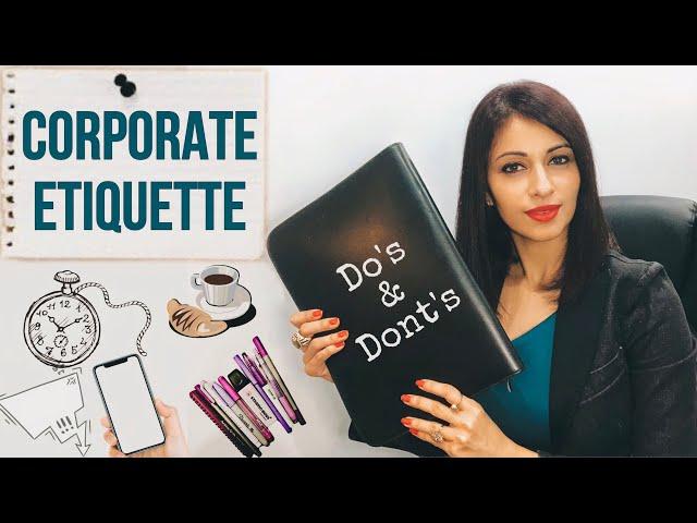 Corporate Etiquette — How to behave in an office environment?