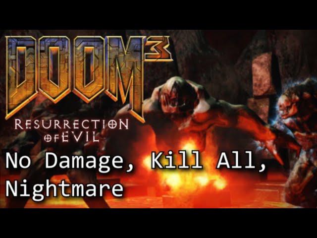 Doom 3: Resurrection of Evil (PC) - No Damage, Kill All Enemies (Nightmare)