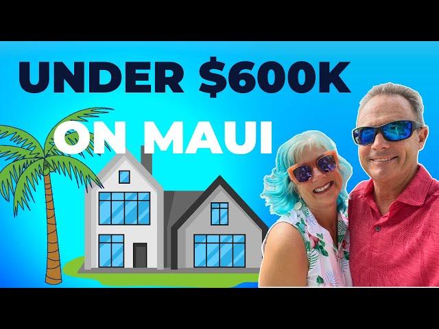 What Does $600K Get You On Maui Hawaii | Living On Maui Hawaii | Maui Hawaii Real Estate