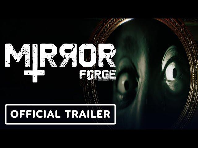 Mirror Forge - Official Launch Trailer