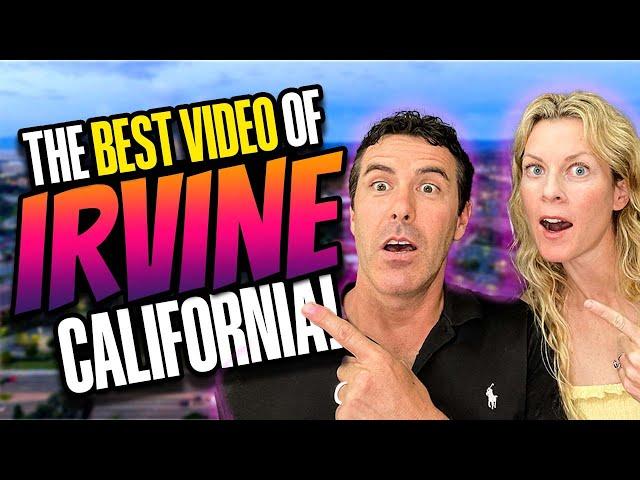 The BEST Video of Irvine California Ever in History! | The ONLY Irvine Video You Need!