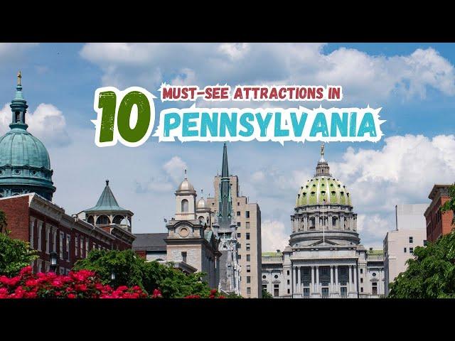 Explore Top 10 Places to Visit in Pennsylvania, USA | Travel Guide | Hidden Gems