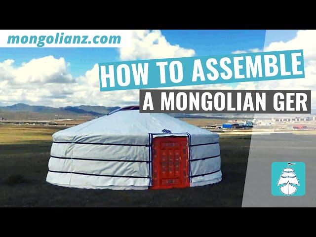 How to assemble a Mongolian Ger