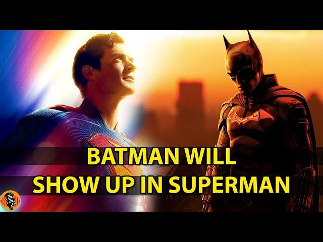 Robert Pattinson Batman WILL Show up in DCU's SUPERMAN Theory #thebatman #superman #dcuniverse
