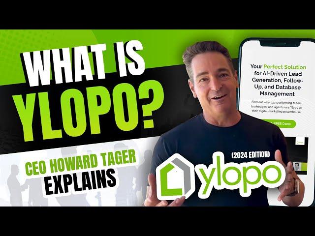 Real Estate Marketing 2024 - What is Ylopo? Hear from CEO, Howard Tager