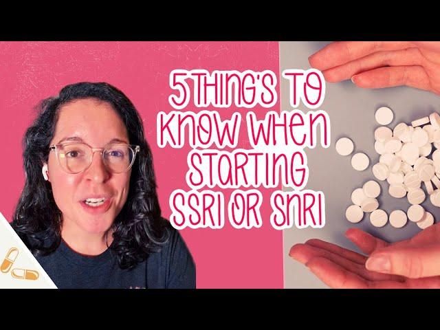 5 Things You Should Be Told When Starting Medication for Anxiety and/or Depression | SSRI/SNRI