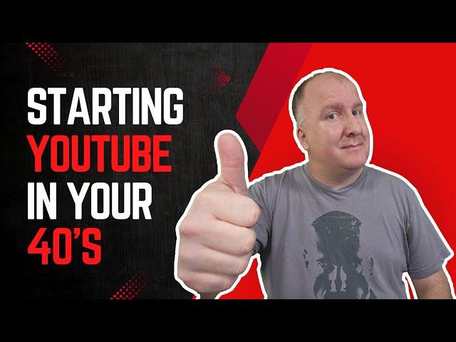 Why Starting a YouTube Channel After 40 is a Smart Move