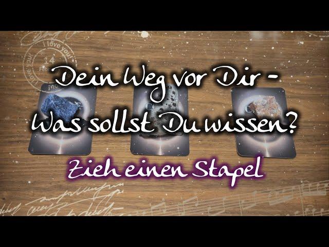 ️Der Weg vor Dir - Was sollst Du wissen?️ #grenzgenial #tarot #seelenorakel