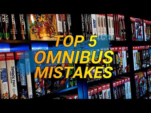 TOP 5 OMNIBUS MISTAKES - Tips for Beginning Collectors