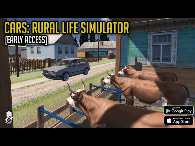 Cars: Rural Life Simulator (Early Access) Android Gameplay