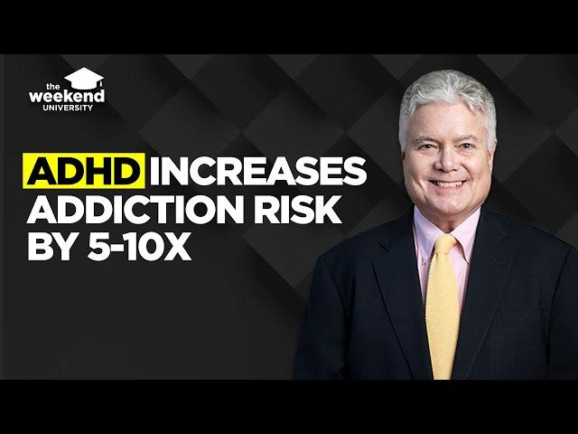 ADHD & Addiction — Dr Ned Hallowell