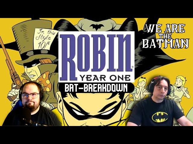 BREAKDOWN - 'Robin: Year One' | We Are The Batman podcast Ep. 113