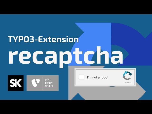 Tutorial: How to use the #TYPO3 reCAPTCHA Extension with the Form Framework