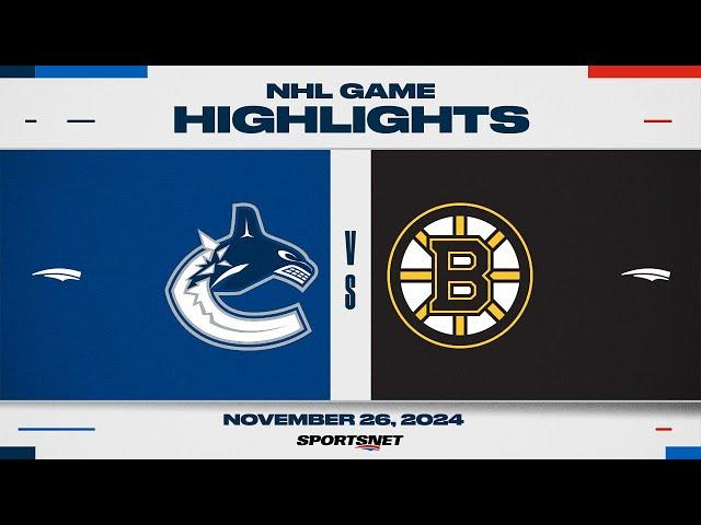 NHL Highlights | Canucks vs. Bruins - November 26, 2024