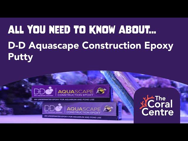 All You Need To Know About D-D Aquascape Construction Epoxy Putty