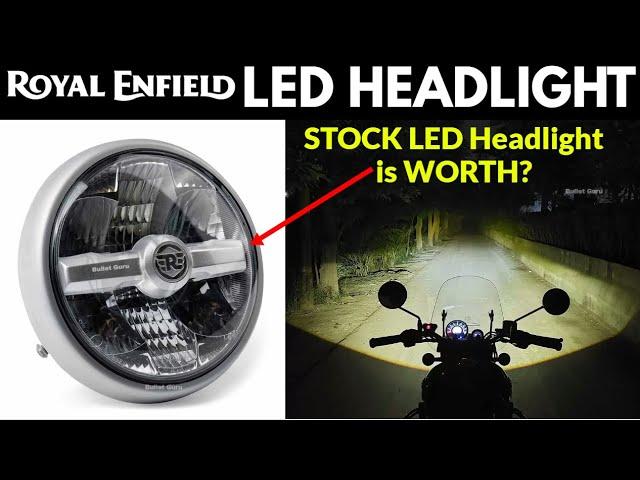 Royal Enfield Stock LED HEADLIGHT is Worth or Not?