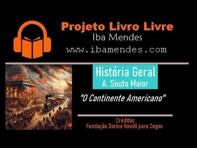 Áudio-História: "O Continente Americano", por A. Souto Maior (1976)