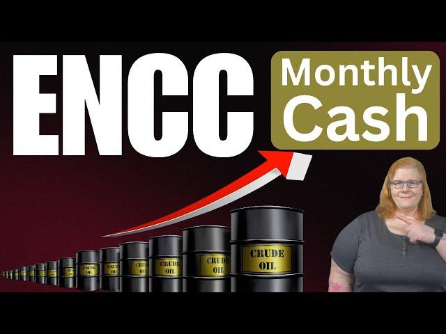 ENCC; The BEST Monthly Energy Dividends?