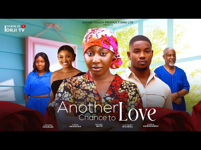 ANOTHER CHANCE TO LOVE - PEARL WATS/VICTORY MICHEAL/ NIGERIAN MOVIES 2024 LATEST FULL MOVIES