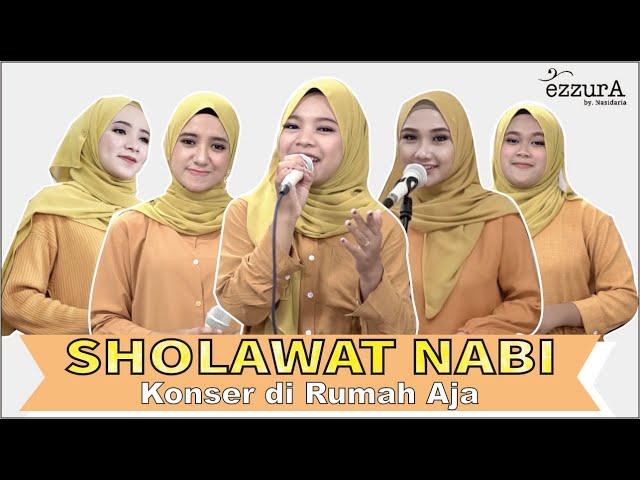 SHOLAWAT NABI - EZZURA BY NASIDA RIA NEW 2021 KONSER DI RUMAH AJA (Live Perfromance)