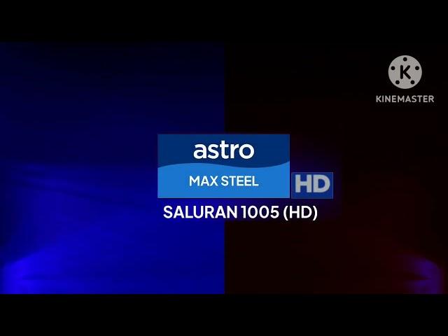 Channel ident (1 December 2011): Astro Max Steel (HD)