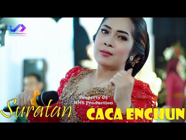 Suratan - Caca Enchun - NNS Production