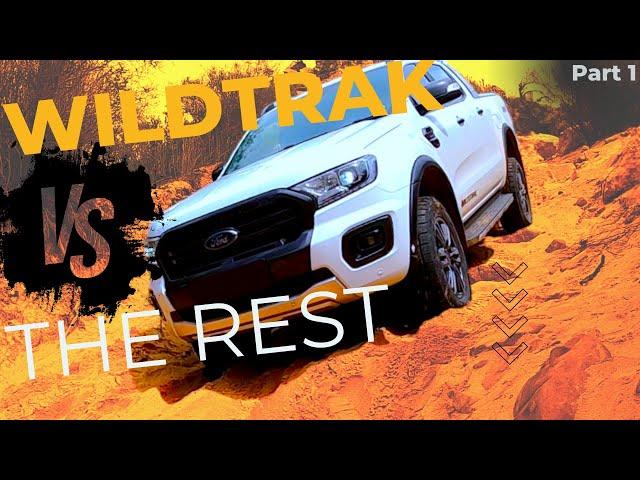 Ford Ranger Wildtrak -vs- The Rest  :  PART 1