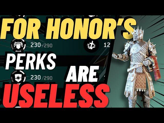 For Honors WORST Mechanic [THE PERK SYSTEM]