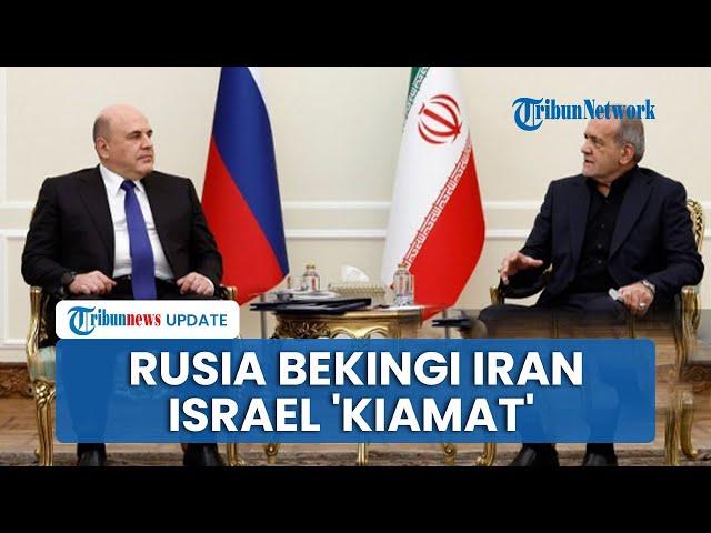 Vladimir Putin Bantu Iran Hujani Tel Aviv? Teheran Bombardir Israel usai Kunjungan Menteri Rusia