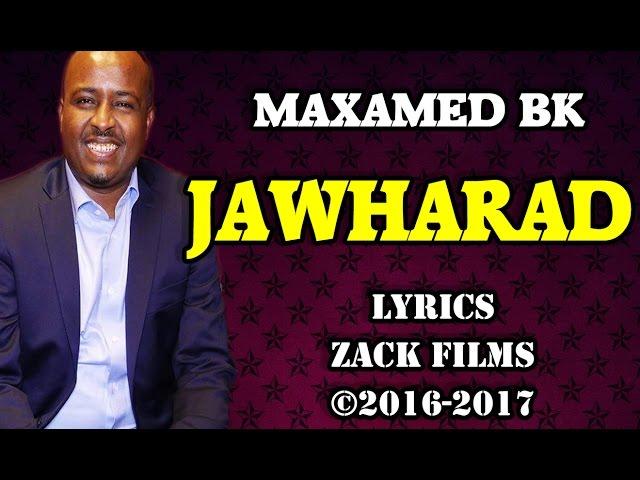 MAXAMED BK┇JAWHARAD ᴴᴰ┇LYRICS