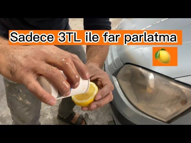 LİMON İLE FAR PARLATMA NASIL YAPILIR