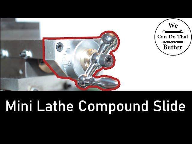 Bearings for the mini lathes compound slide