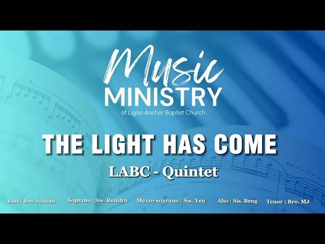 The Light Has Come | LABC Quintet