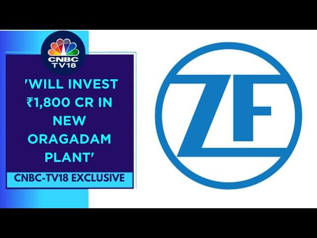 New ZF Plant Will Cater To Commercial & Passenger Vehicle Segments: ZF Group India | CNBC TV18