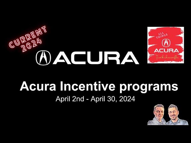 Acura Incentive programs for April 2024. Lease, special % rates, and rebates