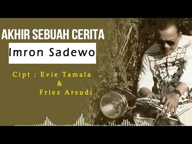 Imron Sadewo - Akhir Sebuah Cerita (Official Lyric Video)