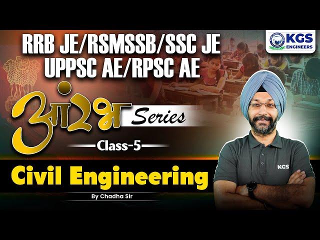 Civil Engineering for RSMSSB JE/SSC JE/RRB JE/RPSC-AE/UPPSC-AE | Class 5 | by Chadha Sir