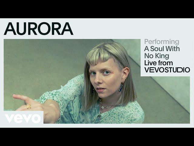 AURORA - A Soul With No King (Live Performance) | Vevo