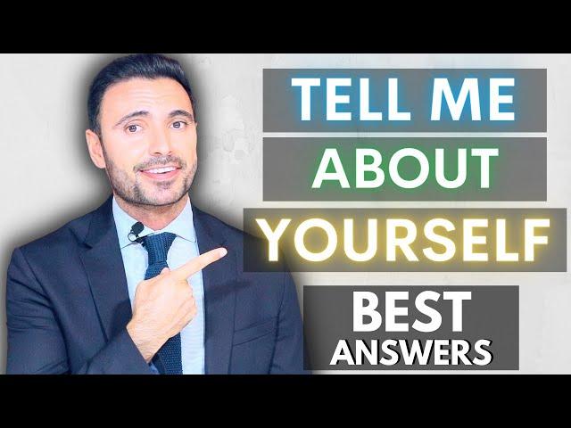 Ultimate Guide To Tell Me About Yourself Question + SAMPLE ANSWERS