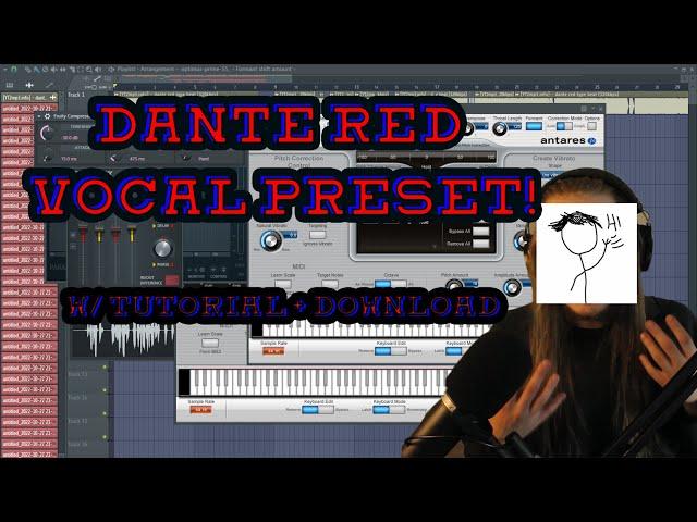 DANTE RED VOCAL PRESET  - w/ Tutorial + Download