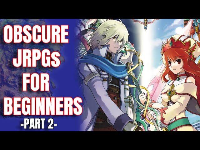 Top 10 Obscure JRPGs For Beginners -Part 2-