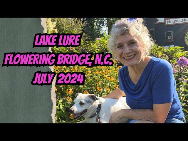 Lake Lure Flowering Bridge & Rainbow Bridge, Lake Lure, N.C. - July 24, 2024