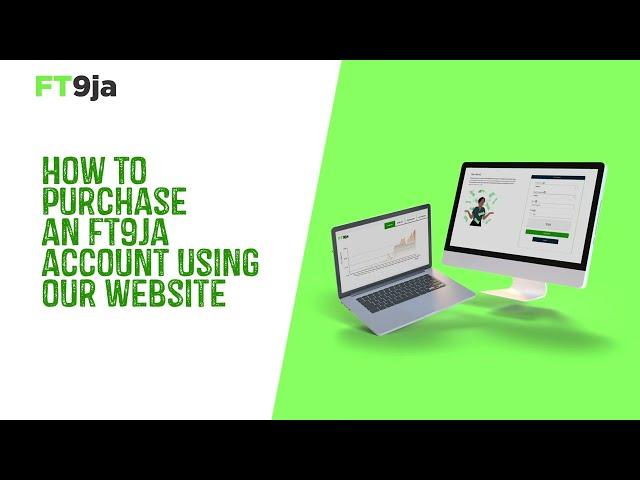 FT9ja - How to purchase an FT9ja Account using our website