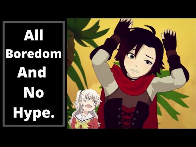 No Hype With A Side Of Boredom. RWBY Volume 9 Chapter 1 Review