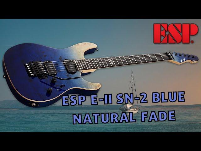 ESP E-II SN-2 BLUE NATURAL FADE