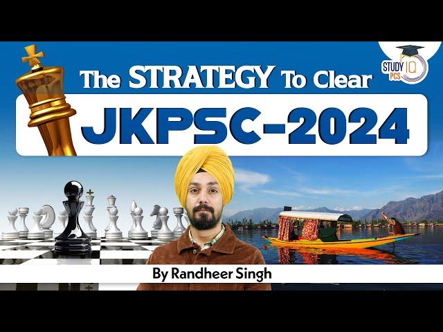 JKPSC 2024 | How to Prepare for J&KPSC 2024 Exam? | Strategy Session for Jammu & Kashmir PSC