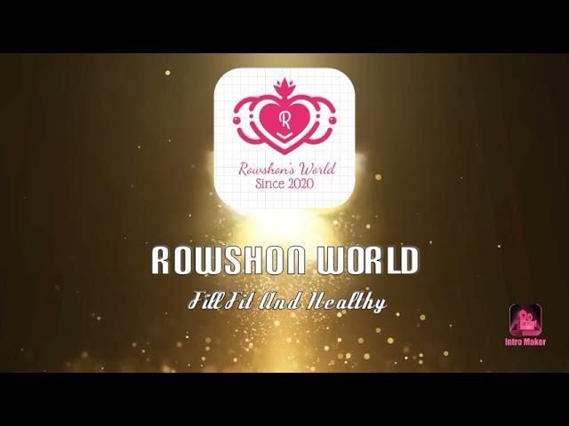 New Intro ️ Rowshon World ️