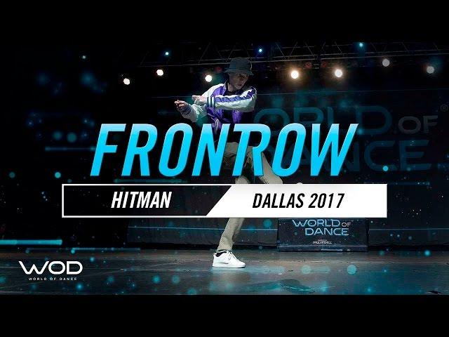 HITMAN | FrontRow | World of Dance Dallas 2017 | #WODDALLAS17