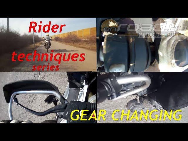 Rider techniques, part 10: GEAR CHANGING - Onroad.bike